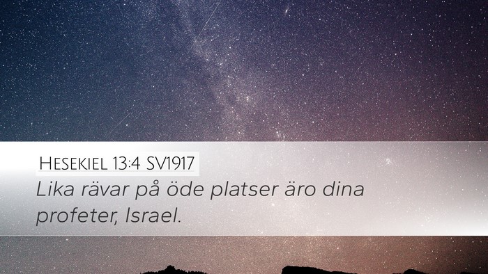Hesekiel 13:4 SV1917 Bible Verse Image