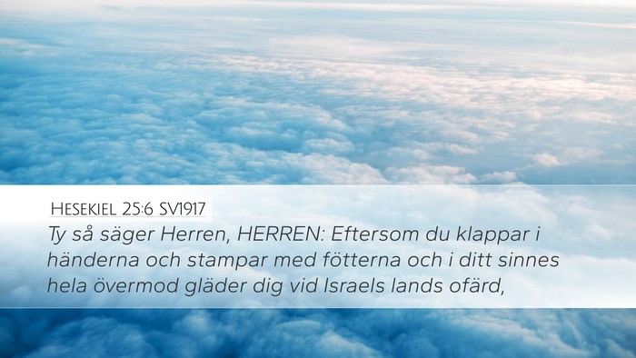 Hesekiel 25:6 SV1917 Bible Verse Image