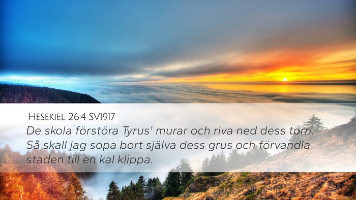 Hesekiel 26:4 SV1917 Desktop Wallpaper - De skola förstöra Tyrus' murar och riva ned - Desktop Bible Verse Wallpaper
