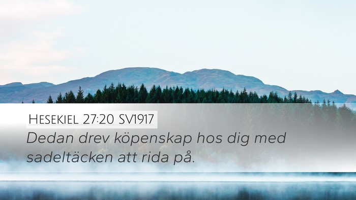 Hesekiel 27:20 SV1917 Bible Verse Image