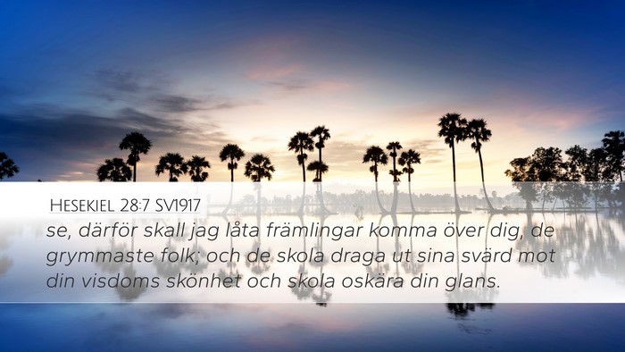 Hesekiel 28:7 SV1917 Bible Verse Image