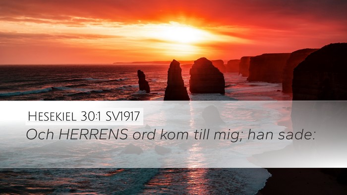 Hesekiel 30:1 SV1917 Desktop Wallpaper - Och HERRENS ord kom till mig; han - Desktop Bible Verse Wallpaper