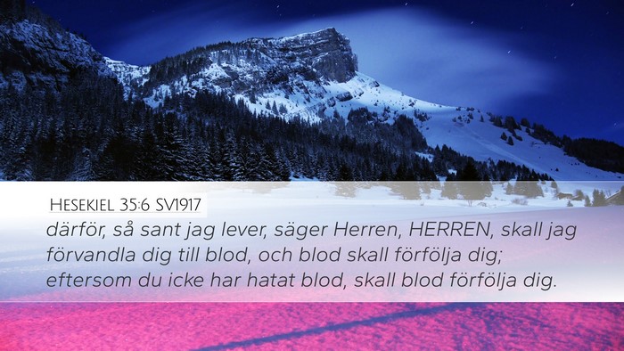 Hesekiel 35:6 SV1917 Bible Verse Image