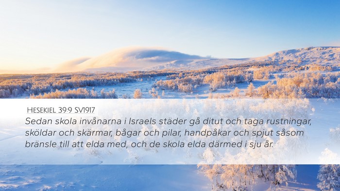 Hesekiel 39:9 SV1917 Desktop Wallpaper - Sedan skola invånarna i Israels städer gå - Desktop Bible Verse Wallpaper