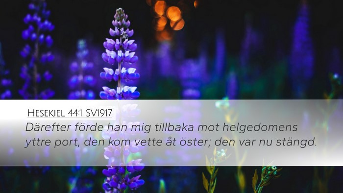 Hesekiel 44:1 SV1917 Bible Verse Image