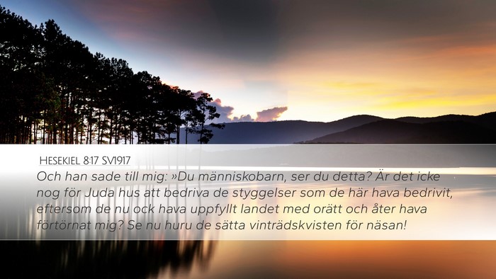 Hesekiel 8:17 SV1917 Bible Verse Image