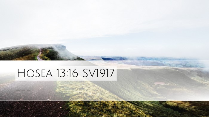 Hosea 13:16 SV1917 Bible Verse Image