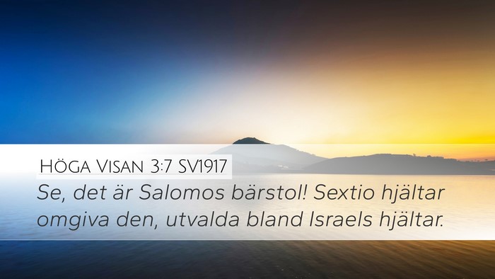 Höga Visan 3:7 SV1917 Bible Verse Image