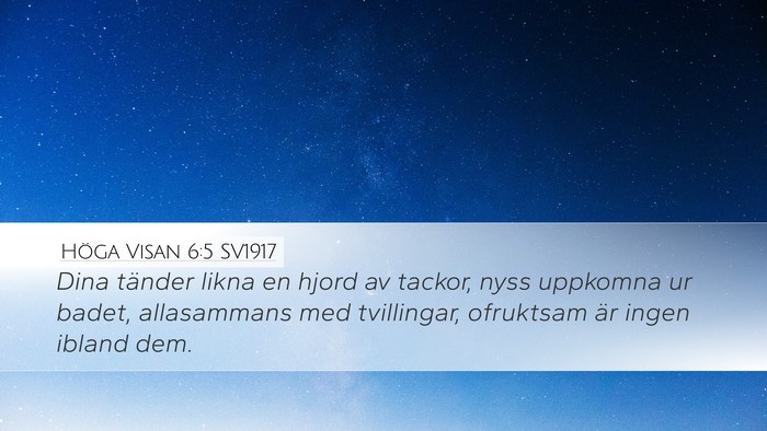 Höga Visan 6:5 SV1917 Bible Verse Image
