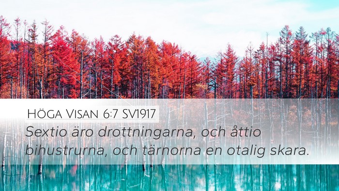 Höga Visan 6:7 SV1917 Bible Verse Image