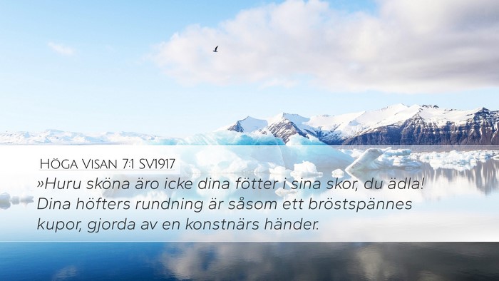 Höga Visan 7:1 SV1917 Bible Verse Image