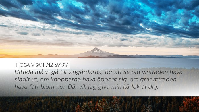 Höga Visan 7:12 SV1917 Bible Verse Image