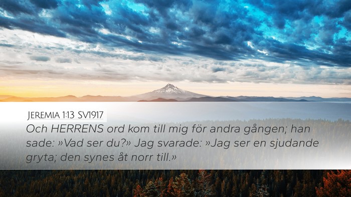 Jeremia 1:13 SV1917 Desktop Wallpaper - Och HERRENS ord kom till mig för andra gången; - Desktop Bible Verse Wallpaper