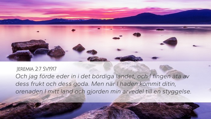 Jeremia 2:7 SV1917 Desktop Wallpaper - Och jag förde eder in i det bördiga landet, och - Desktop Bible Verse Wallpaper
