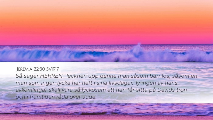 Jeremia 22:30 SV1917 Bible Verse Image