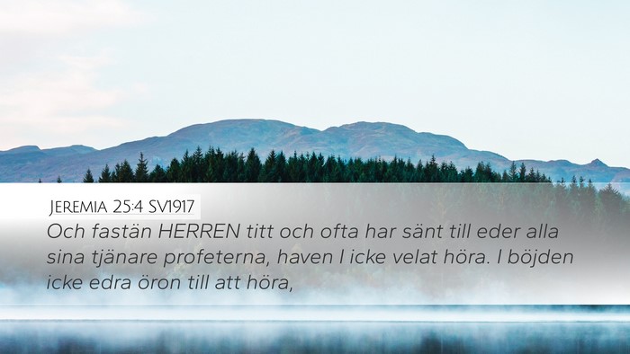 Jeremia 25:4 SV1917 Bible Verse Image