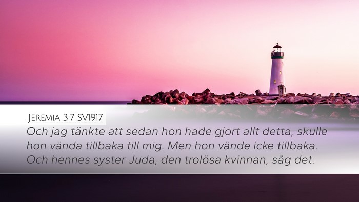 Jeremia 3:7 SV1917 Desktop Wallpaper - Och jag tänkte att sedan hon hade gjort allt - Desktop Bible Verse Wallpaper
