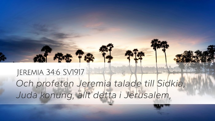 Jeremia 34:6 SV1917 Desktop Wallpaper - Och profeten Jeremia talade till Sidkia, Juda - Desktop Bible Verse Wallpaper