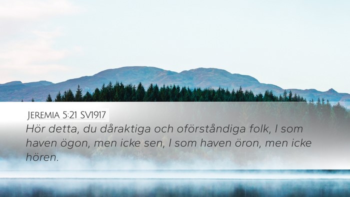 Jeremia 5:21 SV1917 Bible Verse Image