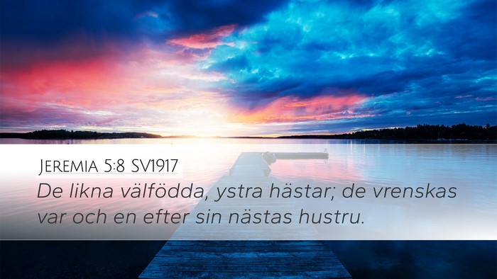 Jeremia 5:8 SV1917 Bible Verse Image