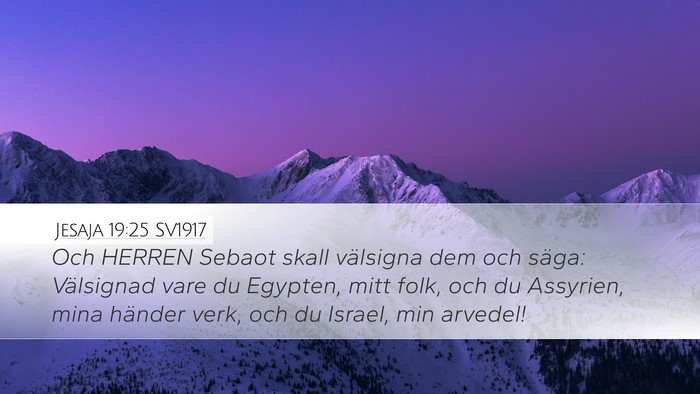 Jesaja 19:25 SV1917 Desktop Wallpaper - Och HERREN Sebaot skall välsigna dem och säga: - Desktop Bible Verse Wallpaper