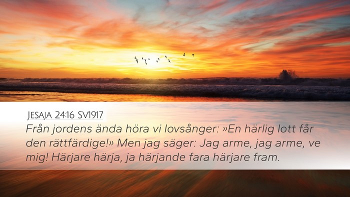 Jesaja 24:16 SV1917 Bible Verse Image