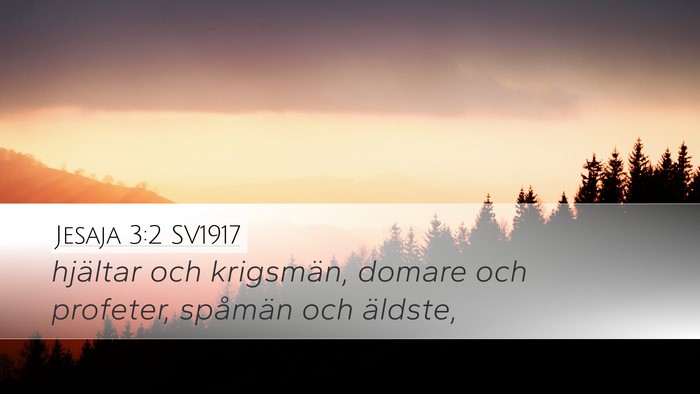 Jesaja 3:2 SV1917 Desktop Wallpaper - hjältar och krigsmän, domare och profeter, - Desktop Bible Verse Wallpaper