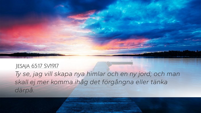 Jesaja 65:17 SV1917 Bible Verse Image
