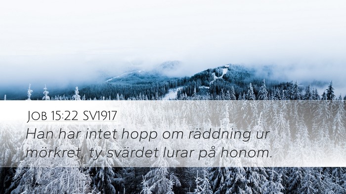 Job 15:22 SV1917 Bible Verse Image