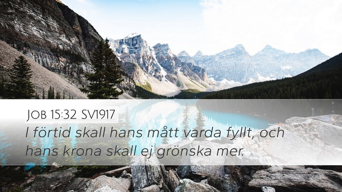 Job 15:32 SV1917 Bible Verse Image