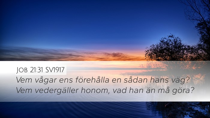 Job 21:31 SV1917 Bible Verse Image