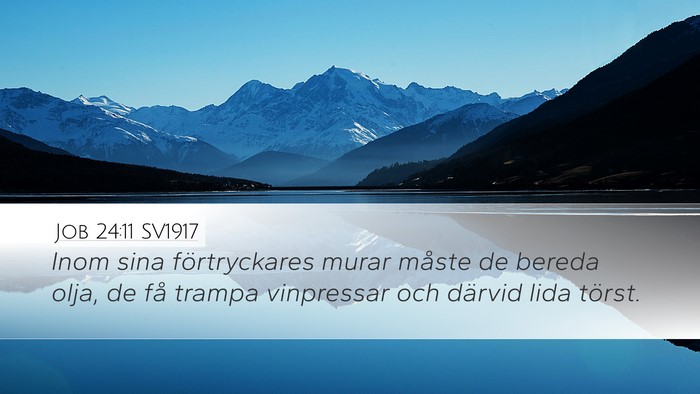 Job 24:11 SV1917 Bible Verse Image