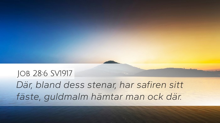 Job 28:6 SV1917 Desktop Wallpaper - Där, bland dess stenar, har safiren sitt fäste, - Desktop Bible Verse Wallpaper