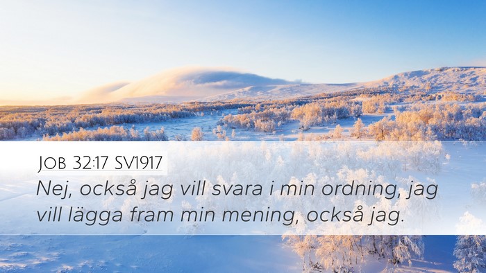 Job 32:17 SV1917 Desktop Wallpaper - Nej, också jag vill svara i min ordning, jag - Desktop Bible Verse Wallpaper