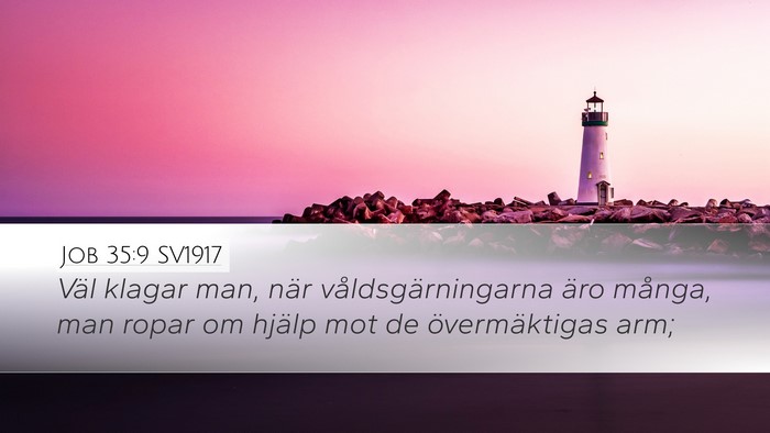 Job 35:9 SV1917 Bible Verse Image