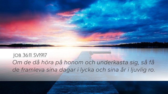 Job 36:11 SV1917 Bible Verse Image