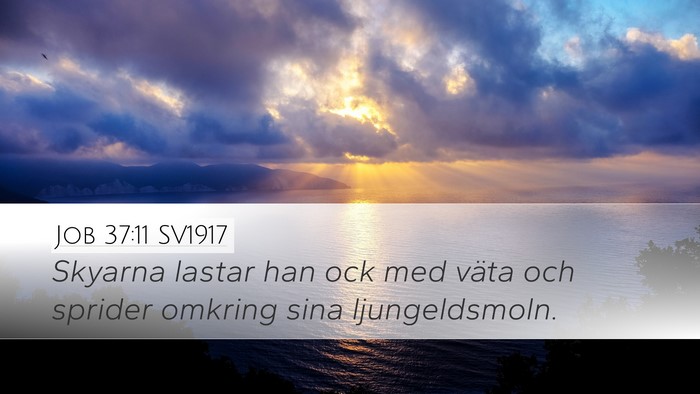 Job 37:11 SV1917 Bible Verse Image