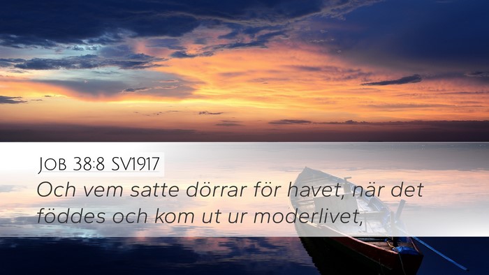 Job 38:8 SV1917 Bible Verse Image