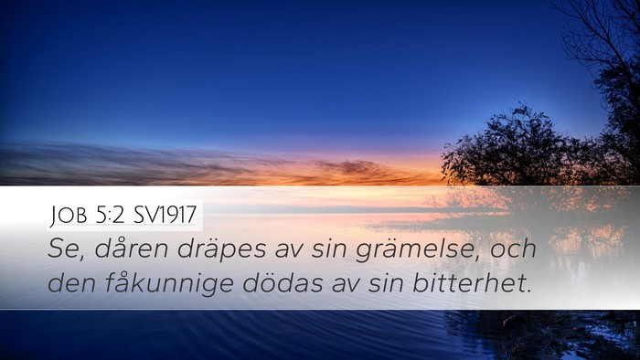 Job 5:2 SV1917 Bible Verse Image