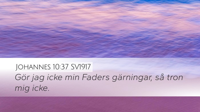 Johannes 10:37 SV1917 Bible Verse Image