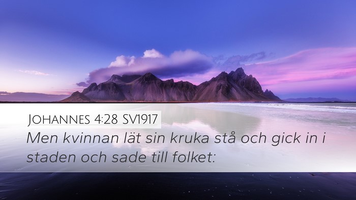 Johannes 4:28 SV1917 Bible Verse Image