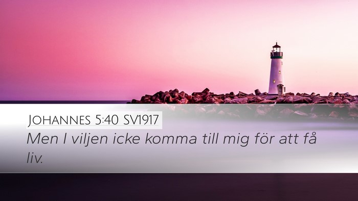 Johannes 5:40 SV1917 Bible Verse Image
