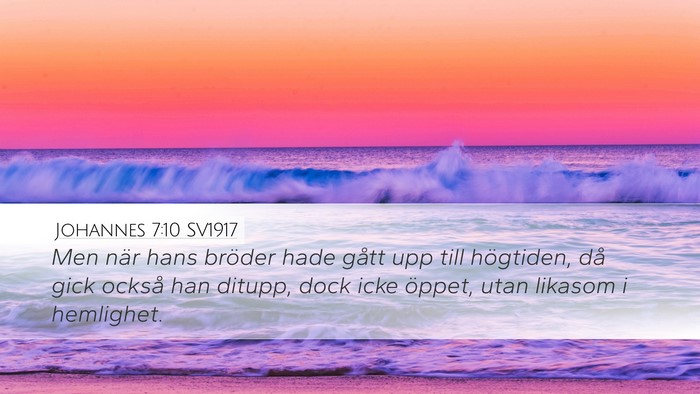 Johannes 7:10 SV1917 Bible Verse Image