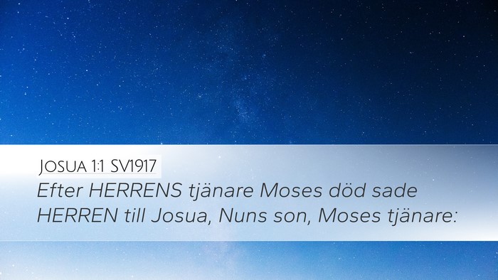 Josua 1:1 SV1917 Desktop Wallpaper - Efter HERRENS tjänare Moses död sade HERREN - Desktop Bible Verse Wallpaper