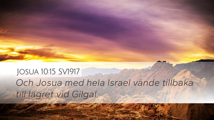 Josua 10:15 SV1917 Desktop Wallpaper - Och Josua med hela Israel vände tillbaka till - Desktop Bible Verse Wallpaper