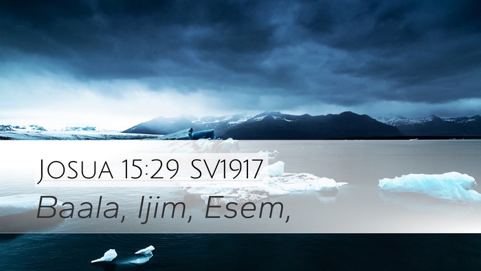 Josua 15:29 SV1917 Desktop Wallpaper - Baala, Ijim, - Desktop Bible Verse Wallpaper