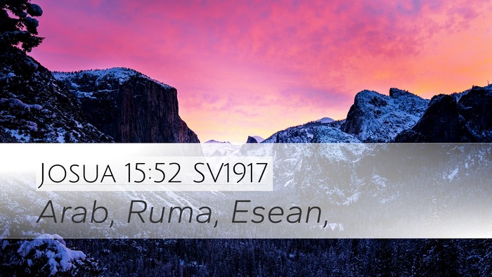Josua 15:52 SV1917 Desktop Wallpaper - Arab, Ruma, - Desktop Bible Verse Wallpaper