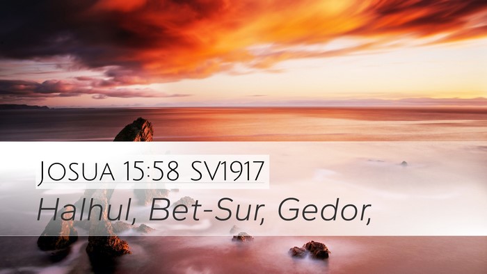 Josua 15:58 SV1917 Desktop Wallpaper - Halhul, Bet-Sur, - Desktop Bible Verse Wallpaper