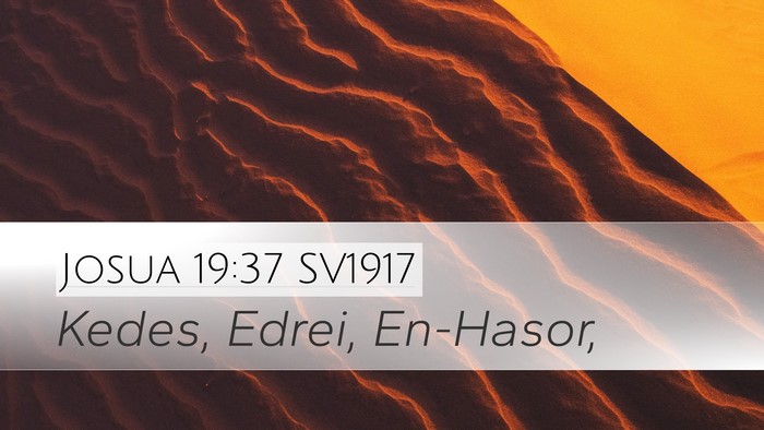 Josua 19:37 SV1917 Bible Verse Image