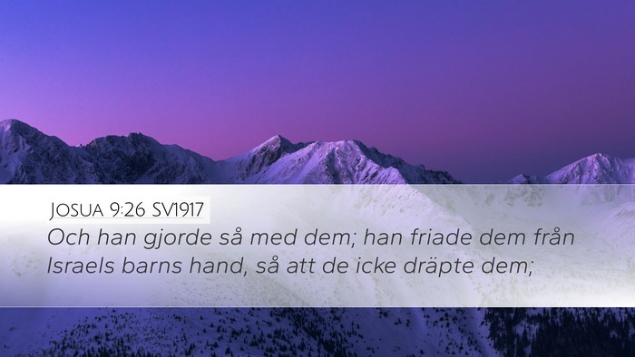 Josua 9:26 SV1917 Desktop Wallpaper - Och han gjorde så med dem; han friade dem från - Desktop Bible Verse Wallpaper